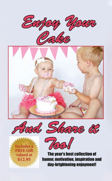 Enjoy Your Cake and Share It Too