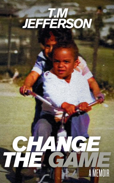 Change The Game: A Memoir