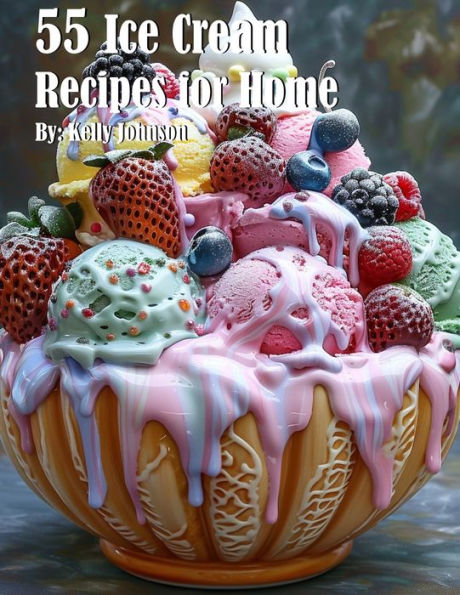 55 Ice Cream Recipes for Home