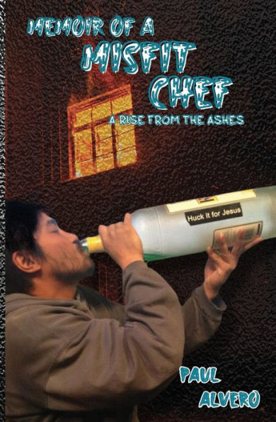 Memoir of A Misfit Chef: Rise From The Ashes
