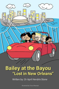 Title: Bailey at the Bayou: 