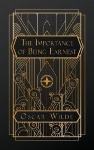 Title: The Importance of Being Earnest, Author: Oscar Wilde