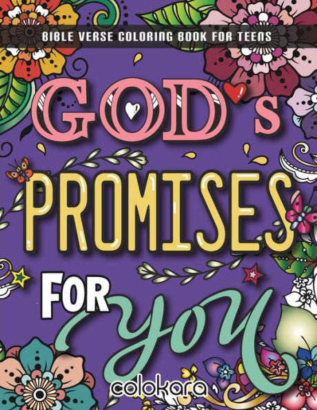 God's Promises for You: A Bible Verse Coloring Book with Relaxation for Teens, Young Adult