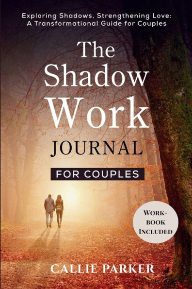 The Shadow Work Journal for Couples