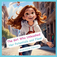 Title: The Girl Who Unleashed Her Potentials and Flew!, Author: Arwa Khedr Elboraei