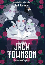 Title: The Vampire Jack Townson - Fame Has Its Price, Author: Jack Townson