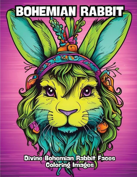 Bohemian Rabbit: Divine Bohemian Rabbit Faces Coloring Images