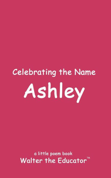 Celebrating the Name Ashley