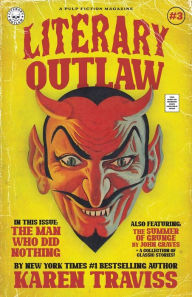 Title: Literary Outlaw #3: The Man Who Did Nothing, Author: Karen Traviss