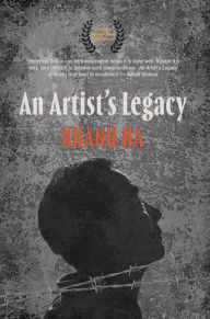 Title: An Artist's Legacy, Author: Khanh Ha