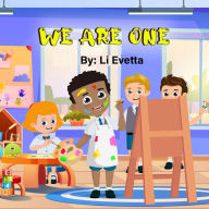 Title: We Are One, Author: Li Evetta