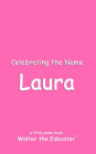 Celebrating the Name Laura