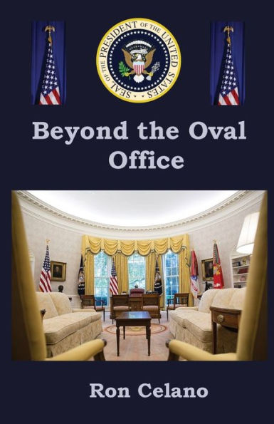 Beyond the Oval Office