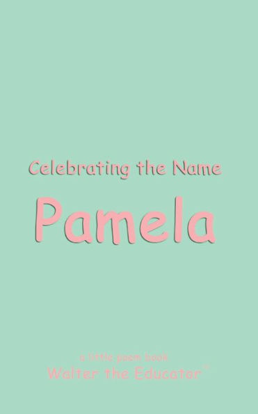 Celebrating the Name Pamela