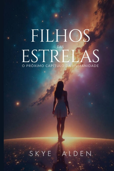 Filhos das Estrelas: O PrÃ¯Â¿Â½ximo CapÃ¯Â¿Â½tulo da Humanidade