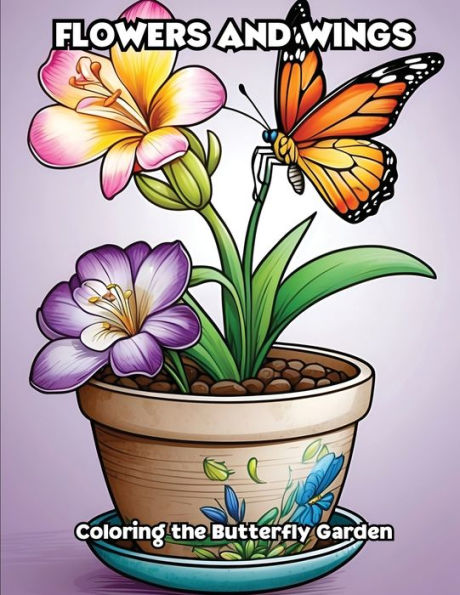 Flowers and Wings: Coloring the Butterfly Garden