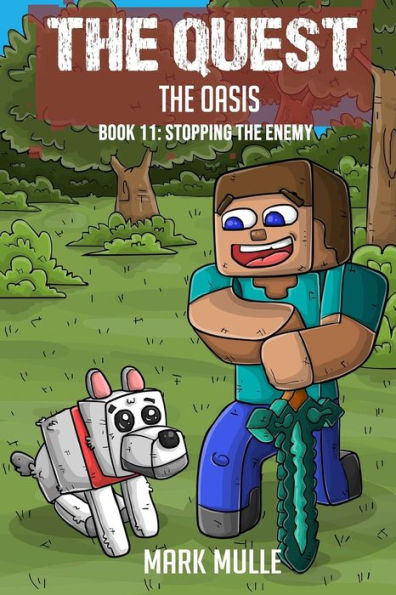 the Quest - Oasis Book 11: Stopping Enemy
