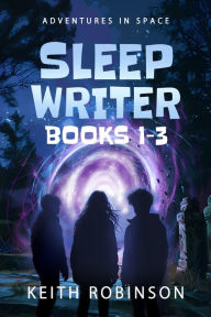 Title: Sleep Writer Omnibus: Books 1-3, Author: Keith Robinson