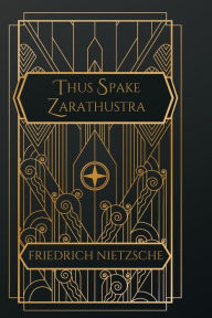 Title: Thus Spake Zarathustra, Author: Friedrich Nietzsche