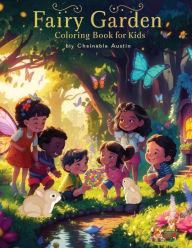 Title: Fairy Garden Coloring Book For Kids, Author: Christabel Austin