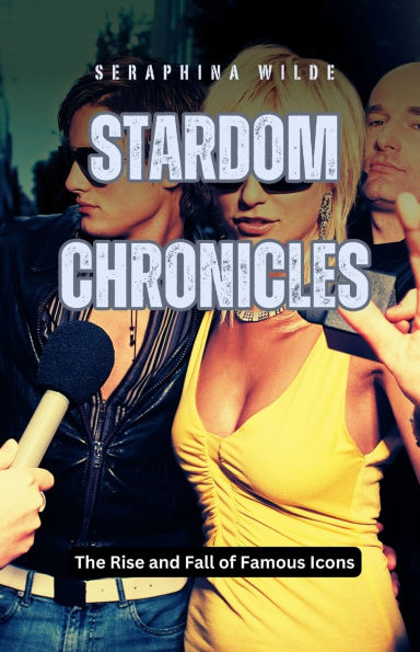 Stardom Chronicles: The Rise and Fall of Famous Icons