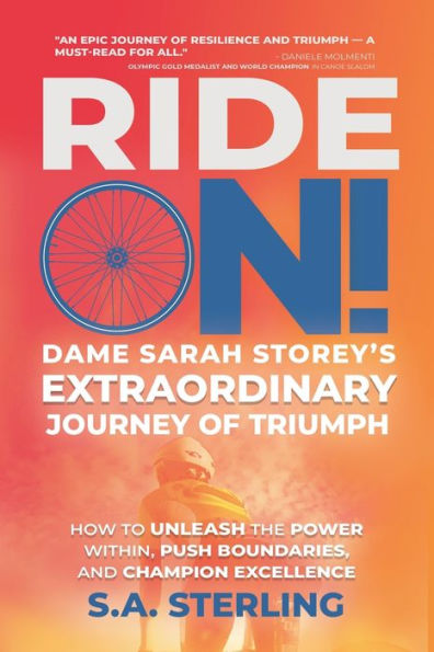 Ride On! Dame Sarah Storey's Extraordinary Journey of Triumph