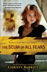 Title: The Scum of All Fears, Author: Christy Barritt