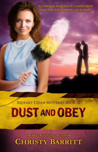 Title: Dust and Obey, Author: Christy Barritt