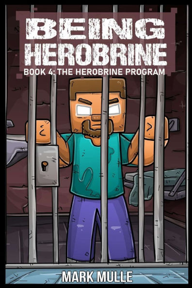 Being Herobrine Book 4: The Program