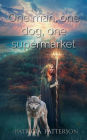 One man, one dog, one supermarket