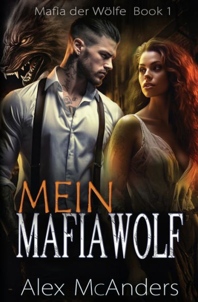 Mein Mafiawolf: Wolfswandler Mafia Romanze, 2. Auflage