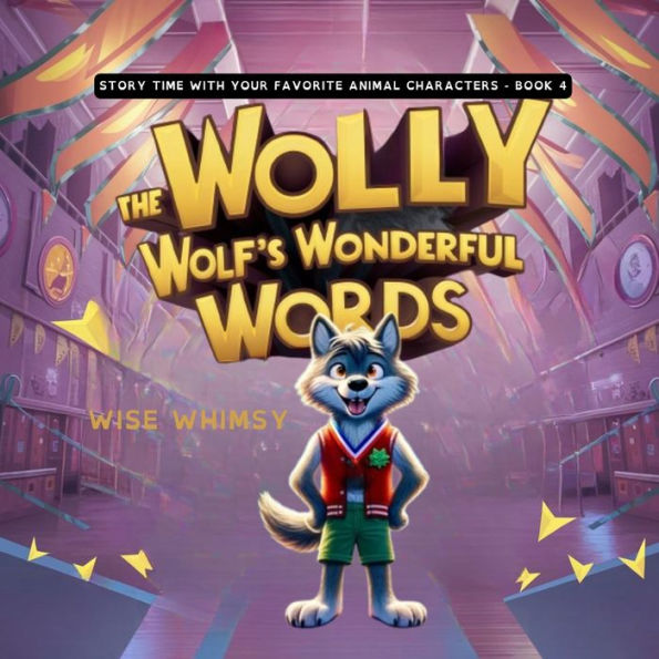 Wally the Wolf's Wonderful Words