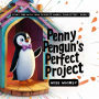 Penny Penguin's Perfect Project