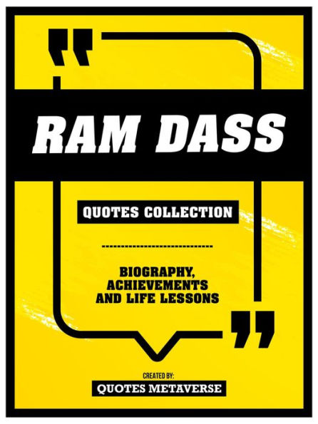Ram Dass - Quotes Collection: Biography, Achievements And Life Lessons