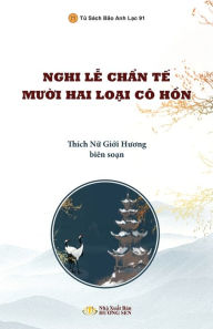 Title: Nghi Thức Chẩn Tế Mười Hai Loại Cï¿½ Hồn, Author: Giới Hương Thïch Nữ