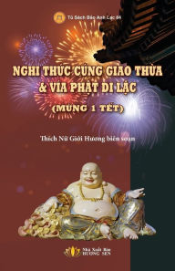Title: Nghi Thức Cï¿½ng Giao Thừa & Vï¿½a Phật Di Lặc, Author: Giới Hương Thïch Nữ
