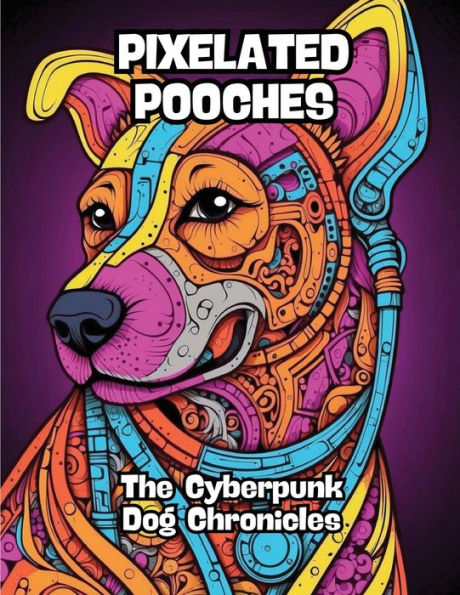 Pixelated Pooches: The Cyberpunk Dog Chronicles