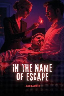 In the Name of Escape