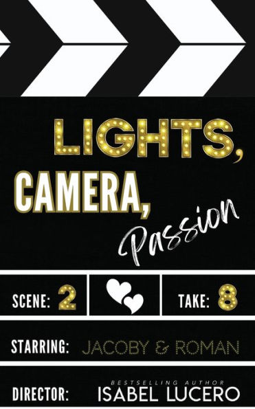 Lights, Camera, Passion