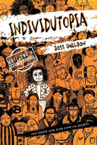 Title: Individutopia: Un romanzo ambientato in una distopia neoliberista: EDIZIONE A STAMPA GRANDE, Author: Joss Sheldon