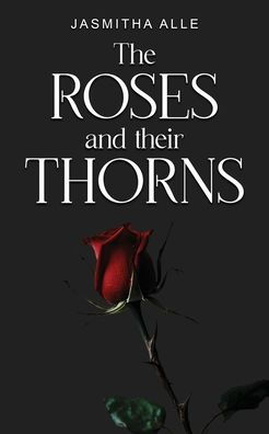 The roses and their thorns