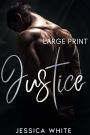 Justice (Large Print): A Love Story from a Small Town: A Love Story from a Small Town: A Small Town Romance