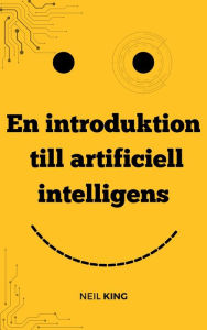 Title: En introduktion till artificiell intelligens, Author: Neil King