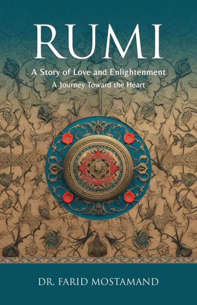 Rumi: A Story of Love and Enlightenment