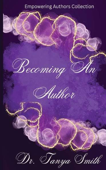 Becoming An Author - Empowering Collection