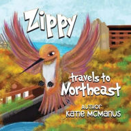 Title: Zippy travels to northeast, Author: Katie McManus