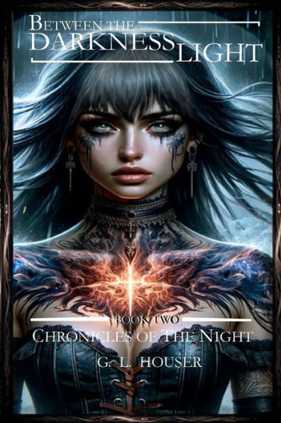 Between The Darkness And The Light Chronicles Of The Night Boo Two: Chronicles Of The Night Book Book Two