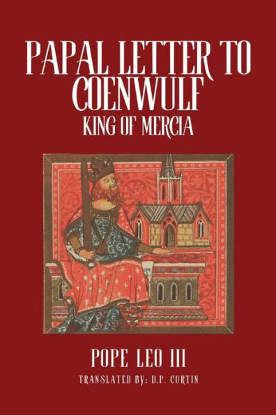 Papal Letters of Coenwulf, King Mercia