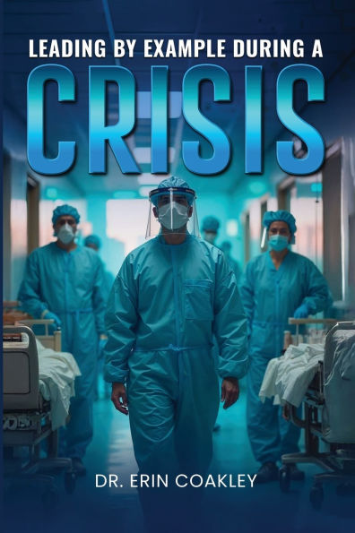 Leading By Example During a Crisis