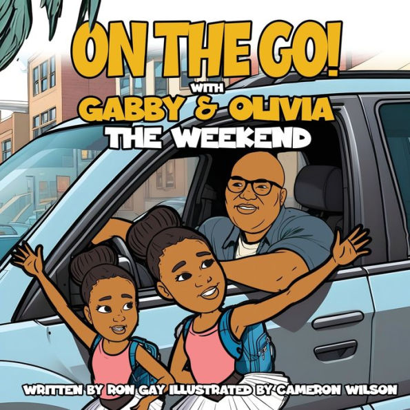 On the Go with Gabby & Olivia Weekend